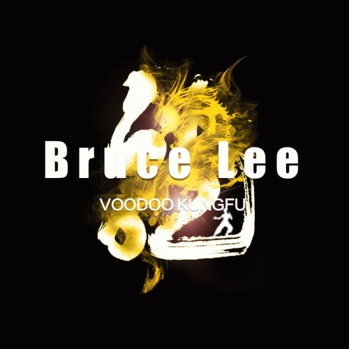Voodoo Kungfu : Bruce Lee